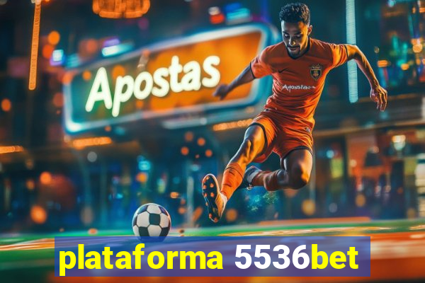 plataforma 5536bet